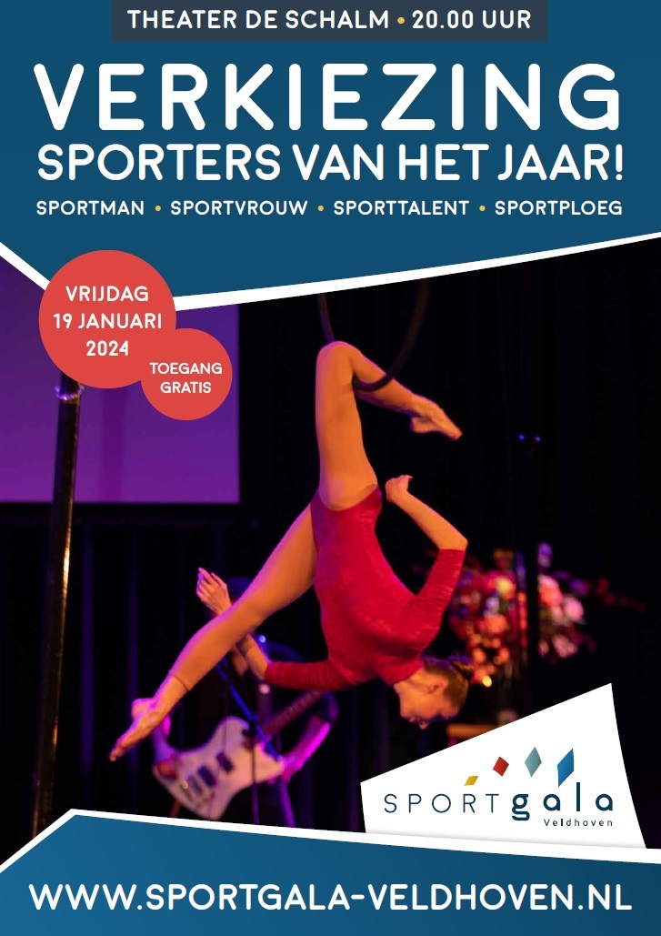 Advertentie voor het Sportgala Veldhoven. De datum, tijd en locatie van het evenement worden genoemd. Alsook de categorieën waarin er prijzen worden uitgereikt. Op de advertentie staan daarnaast een foto van een acrobate, het logo van Sportgala Veldhoven en hun website.